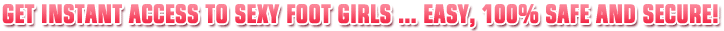 FOOT GIRLS